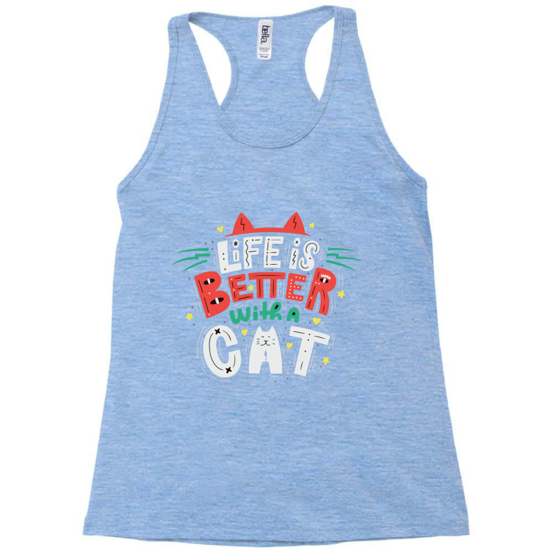 Pets Life Is Better With A Cat Racerback Tank by Perfect Designers | Artistshot