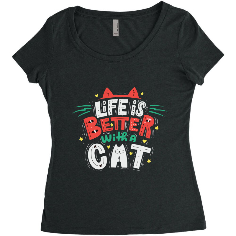 Pets Life Is Better With A Cat Women's Triblend Scoop T-shirt by Perfect Designers | Artistshot