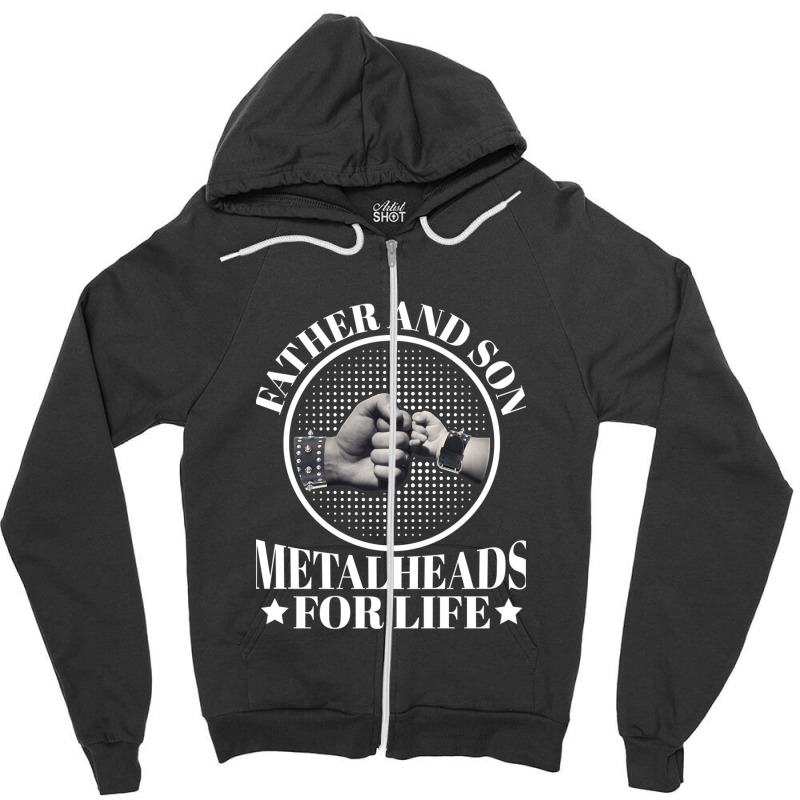 Funny Gifts For Father And Son Metalheads For Life Gift For Fans Zipper Hoodie | Artistshot