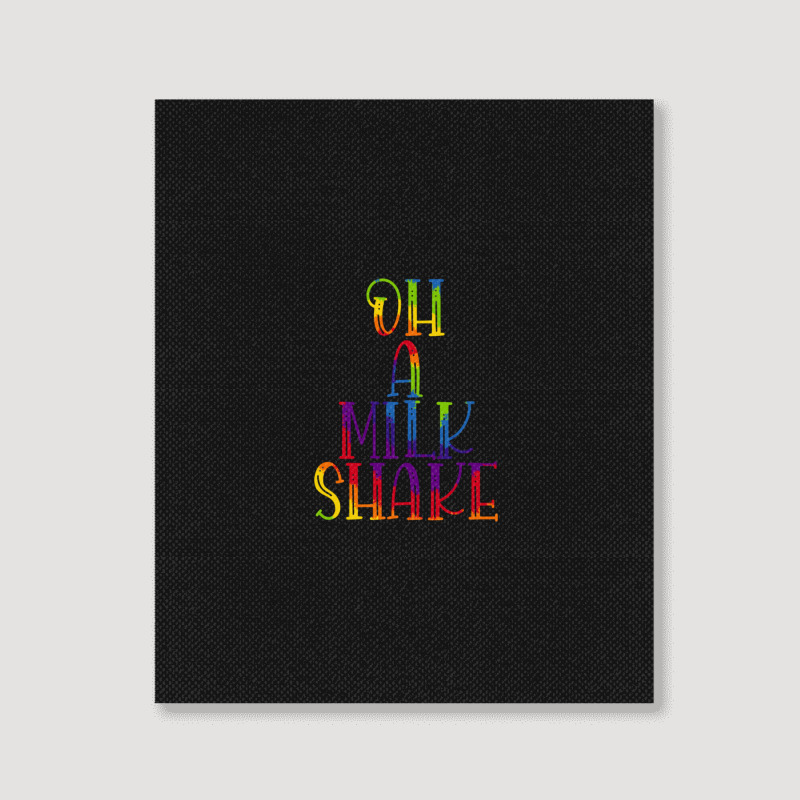 Oh A Milkshake Portrait Canvas Print | Artistshot