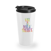 Oh A Milkshake Travel Mug | Artistshot