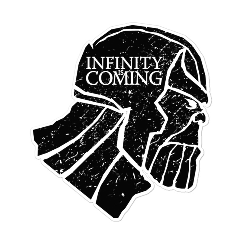 Infinity Is Coming Sticker | Artistshot