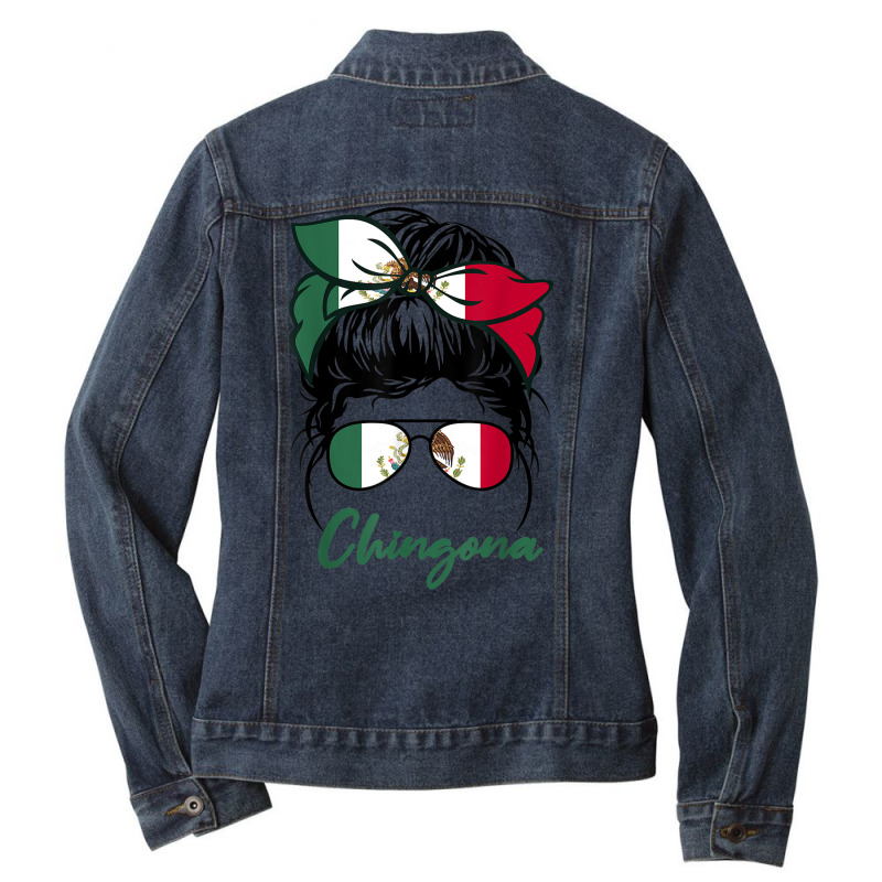 La Chingona Girl Funny Mexico Girl Mexicana Latinas Mexican T Shirt Ladies Denim Jacket by aiiluurosy | Artistshot