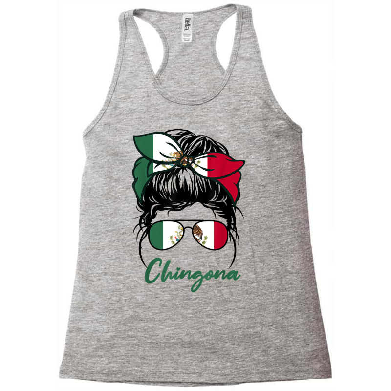 La Chingona Girl Funny Mexico Girl Mexicana Latinas Mexican T Shirt Racerback Tank by aiiluurosy | Artistshot