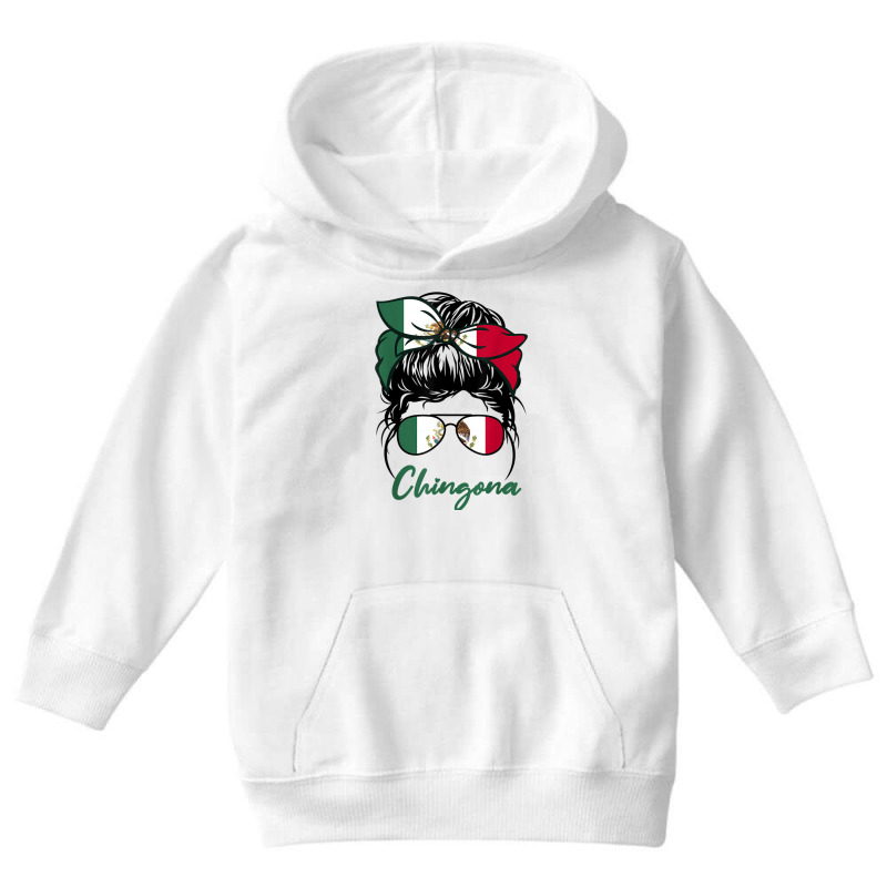 La Chingona Girl Funny Mexico Girl Mexicana Latinas Mexican T Shirt Youth Hoodie by aiiluurosy | Artistshot