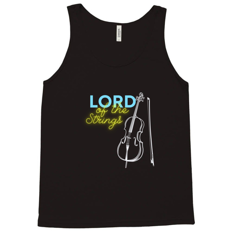 Lord Of Strings Accoustic Cello Lover Tank Top by ChristineErevelles | Artistshot