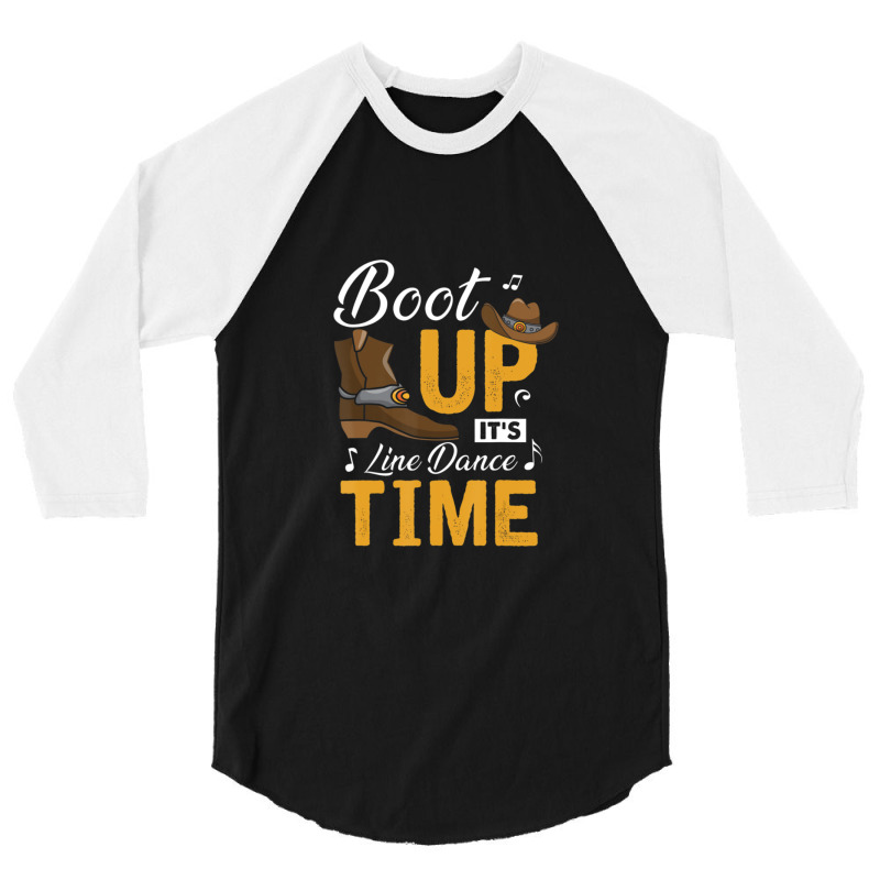 Boot Up It's Line Dance Time Cowboy Western Music Country 3/4 Sleeve Shirt by RafaelGonzalezRamirez | Artistshot