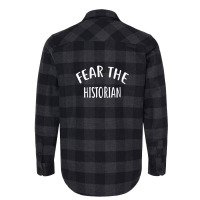 Fear The Historian  For Historians Flannel Shirt | Artistshot