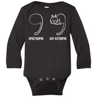 Apostrophe Vs Catastrophe. Funny Cat Pun English Grammar T Shirt Long Sleeve Baby Bodysuit | Artistshot