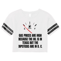 Gas Prices High Oil In Texas Dipsticks Scorecard Crop Tee | Artistshot