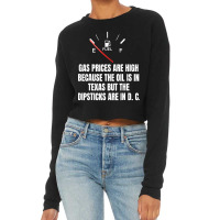 Gas Prices High Oil In Texas Dipsticks Cropped Sweater | Artistshot