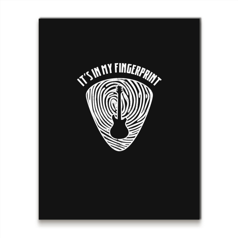 Guitar Lovers - It's In My Fingerprint Metal Print Vertical by PeteBabic | Artistshot