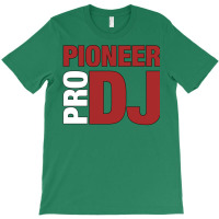 Pioneer Djpro T-shirt | Artistshot