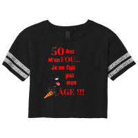 Birthday Party 50th Birthday J'men Fou Je Ne Ne Faire Ma Age [french L Scorecard Crop Tee | Artistshot