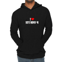 I Love 80's Horror  Horror Fan Gift Lightweight Hoodie | Artistshot