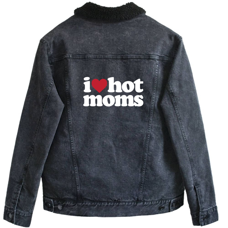 I Love Hot Moms  I Heart Hot Moms Unisex Sherpa-lined Denim Jacket | Artistshot