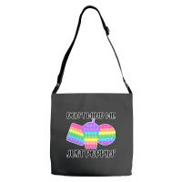 Dont Mind Me Just Poppin Pop It Fidget Adjustable Strap Totes | Artistshot