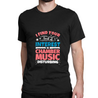 Chamber Music Saying Classic T-shirt | Artistshot