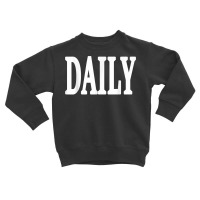 Daily Motivational And Inspiring Word On T Shirt Toddler Sweatshirt | Artistshot