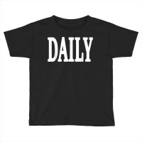 Daily Motivational And Inspiring Word On T Shirt Toddler T-shirt | Artistshot