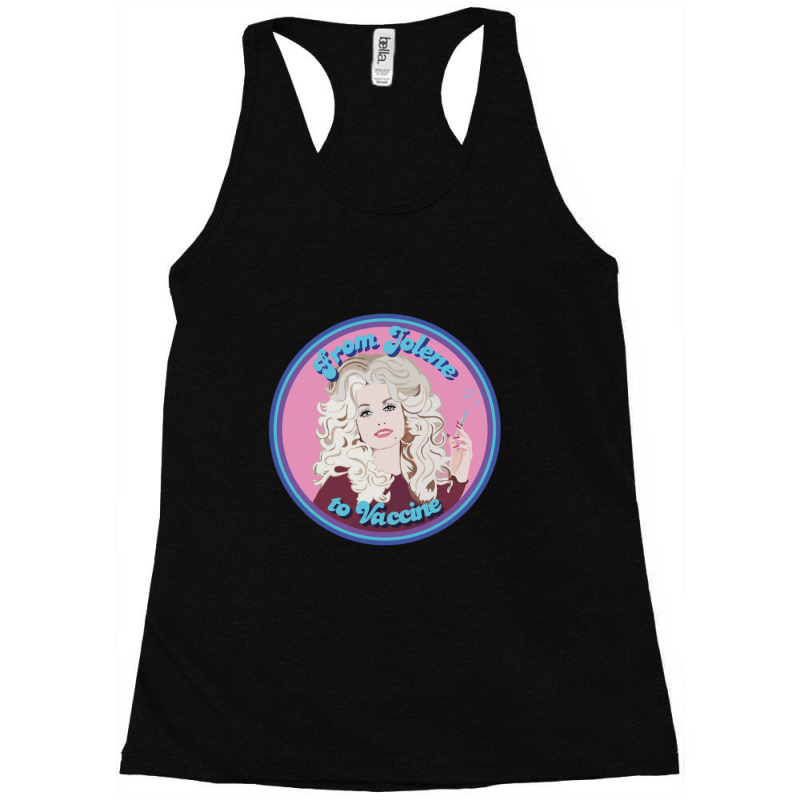 From Jolene To Vaccine Racerback Tank by TerriBeverly | Artistshot