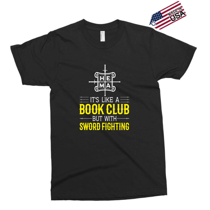 Hema It's Like A Book Club But With Sword Fighting 1 Exclusive T-shirt by PeteBabic | Artistshot