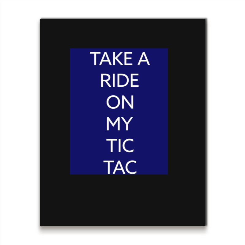 Tic Tac 1 Metal Print Vertical by AaronFosterJr. | Artistshot