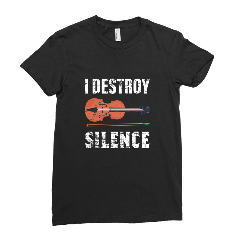 I Destroy Silence Violin Violinist Ladies Fitted T-Shirt by RosalieSuzanneGibson | Artistshot