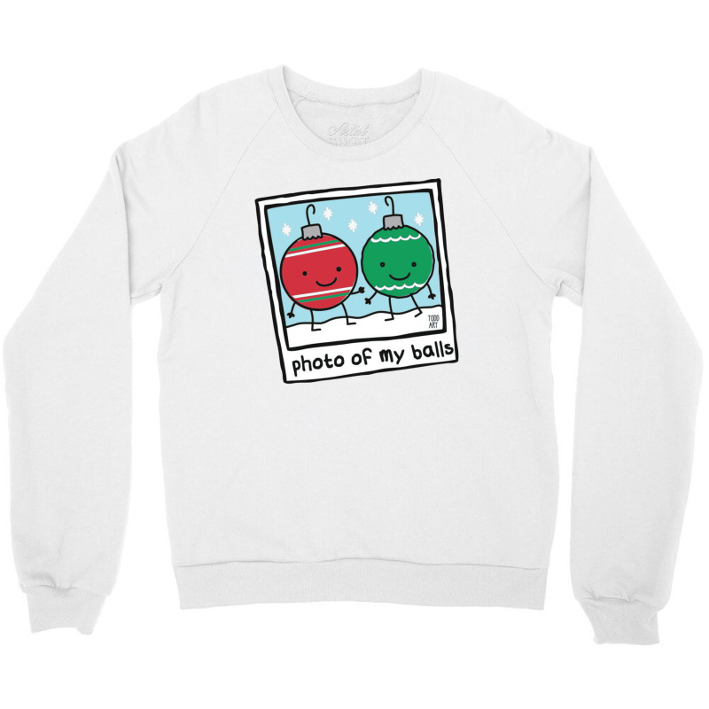 Photo Of My Balls Crewneck Sweatshirt | Artistshot