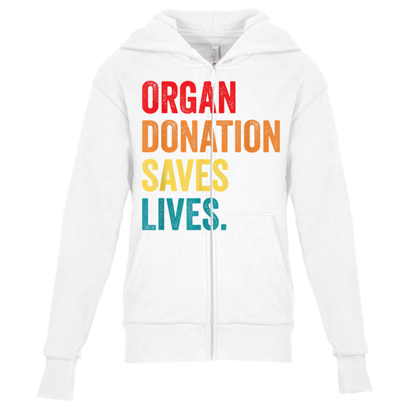 Donate Life Transplant Donor organ Donation Saves Lives T Shirt Youth Zipper Hoodie by matheeishilo | Artistshot