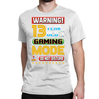 Funny 13th Gamer Birthday 13 Year Old Gaming Gifts Classic T-shirt | Artistshot