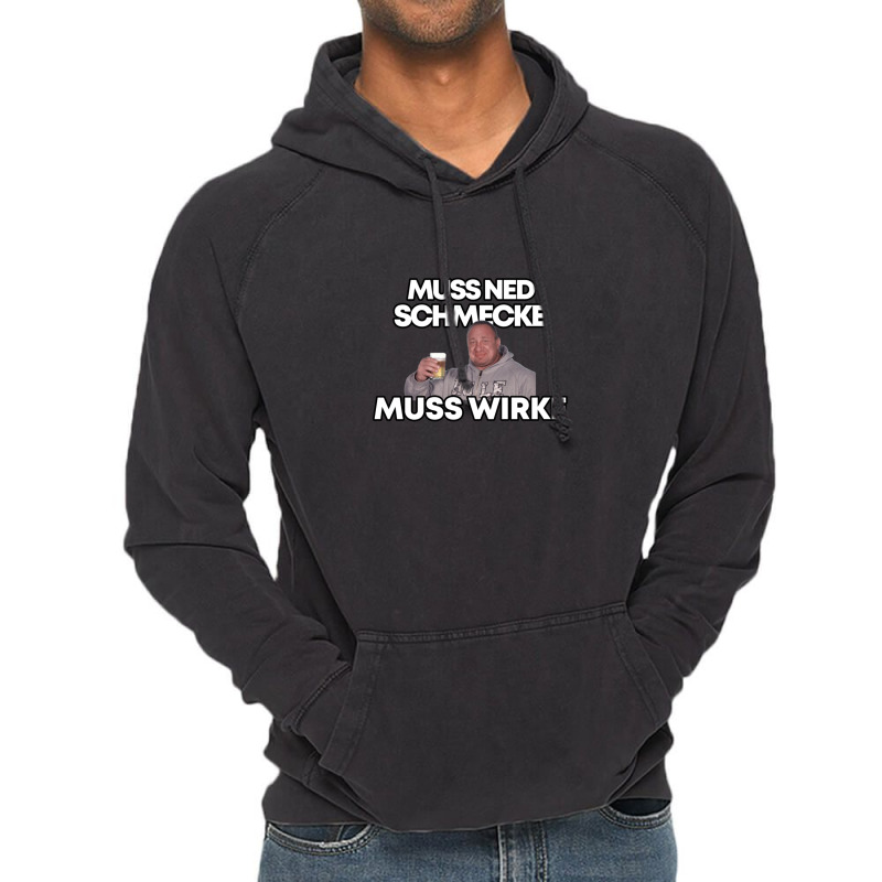 Markus Rühl Meme Muss Ned Schmecke Muss Wirke Vintage Hoodie | Artistshot