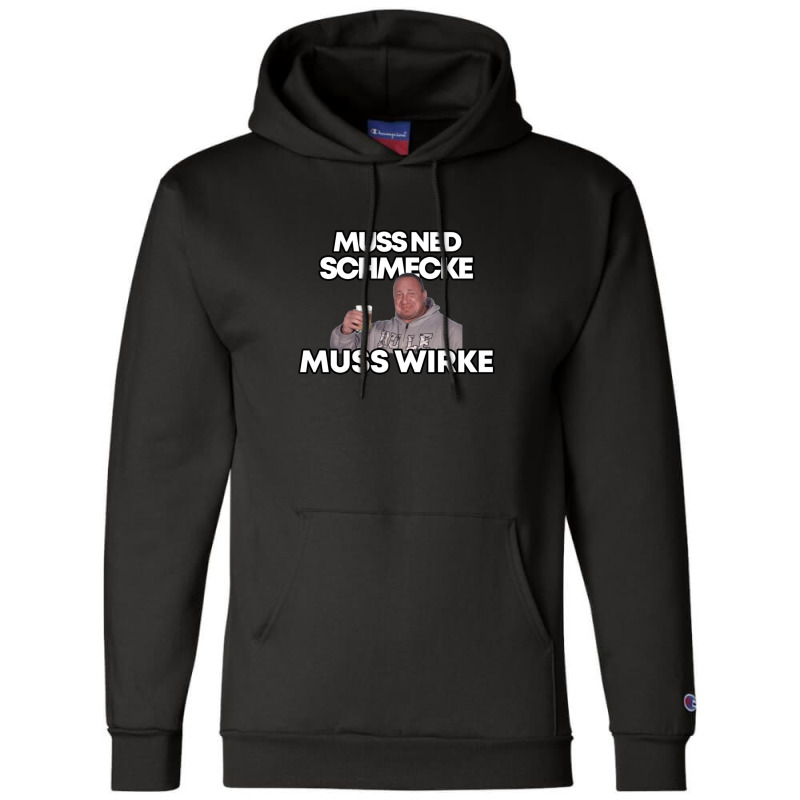 Markus Rühl Meme Muss Ned Schmecke Muss Wirke Champion Hoodie | Artistshot