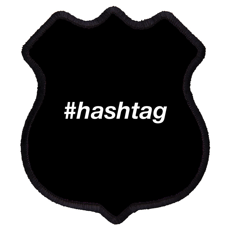 #hashtag T Shirt Shield Patch | Artistshot