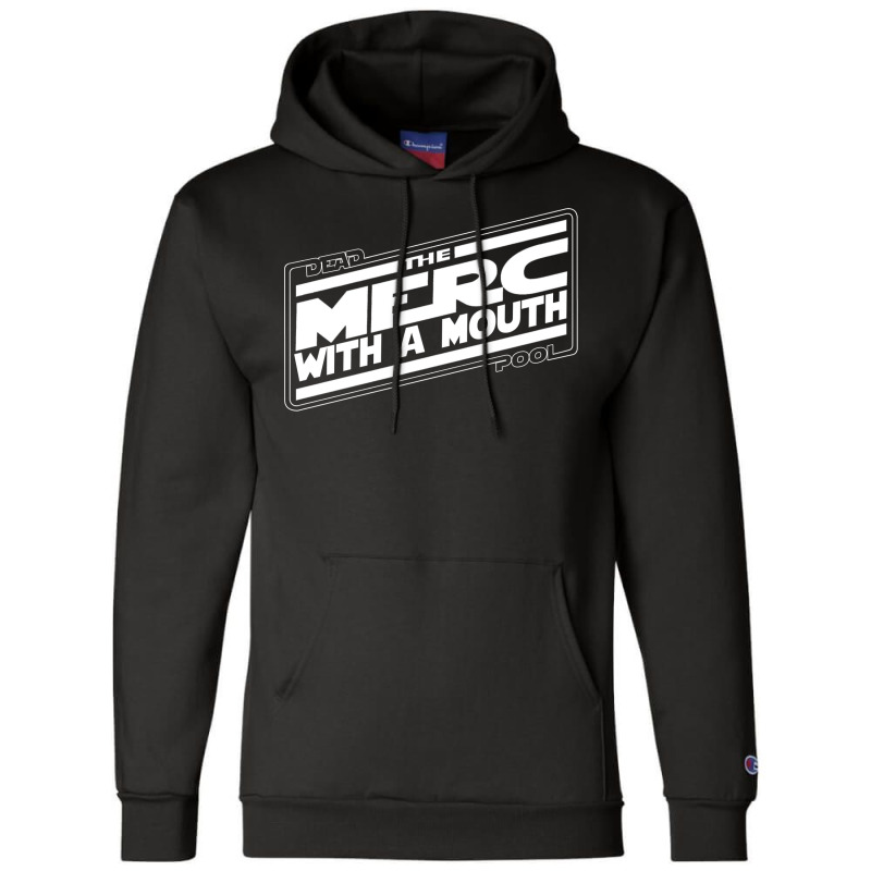 The Merc With A Mouth Champion Hoodie | Artistshot