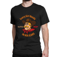 Every Girl Needs A Little Rip In Her Jeans Angry Cowboy Man Classic T-shirt | Artistshot