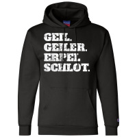 Geil Heiler Erpelschlot   Funny Rhineland Gift T Shirt Champion Hoodie | Artistshot