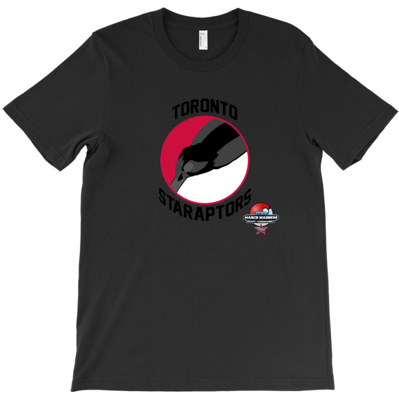 Toronto Staraptors  March Madness Edition 1 T-Shirt by AaronFosterJr. | Artistshot