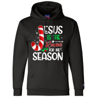 Jesus Is The Reason For The Season Christian Christmas 2022 T Shirt Champion Hoodie | Artistshot