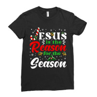 Jesus Is The Reason For The Season Christmas X Mas Christian T Shirt Ladies Fitted T-shirt | Artistshot