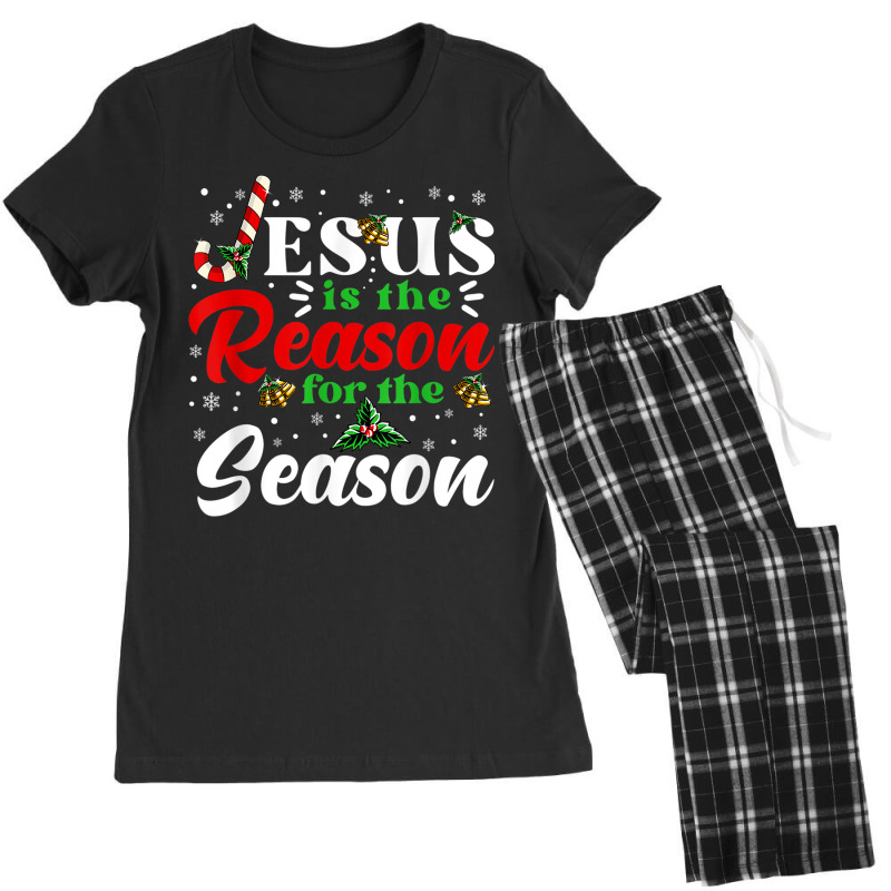 Jesus Is The Reason For The Season Christmas X Mas Christian T Shirt Women's Pajamas Set by bettincam | Artistshot