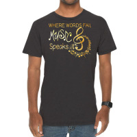 Where Words Fail Music Speaks Musical T Shirt Music Notes T Shirt Vintage T-shirt | Artistshot