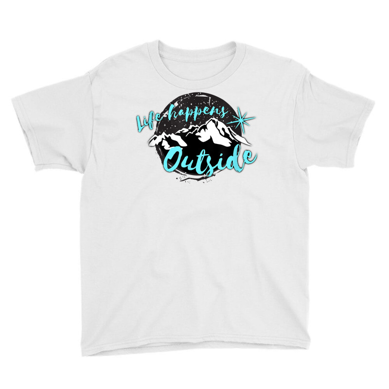 Life Happens Outside Adventure Mountain Camping Overlanding T Shirt Youth Tee by luckenbg | Artistshot