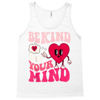 Be Kind To Your Mind Heart Valentine's Day Couple (on Back) T Shirt Tank Top | Artistshot