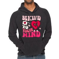 Be Kind To Your Mind Heart Valentine's Day Couple (on Back) T Shirt Vintage Hoodie | Artistshot