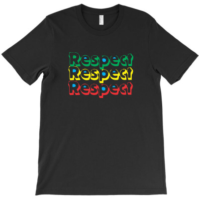 Respect 1 T-shirt Designed By Terry S Knight