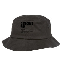 Artistshot Limited Edition Cop Cops Detective Detective Gift Law Enfor Bucket Hat | Artistshot