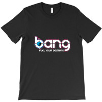 Bang ,,energy, Drink T-shirt | Artistshot