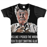 Looks Like I Picked The Wrong Week To Quit Sniffing Glue T Shirt Graphic Youth T-shirt | Artistshot