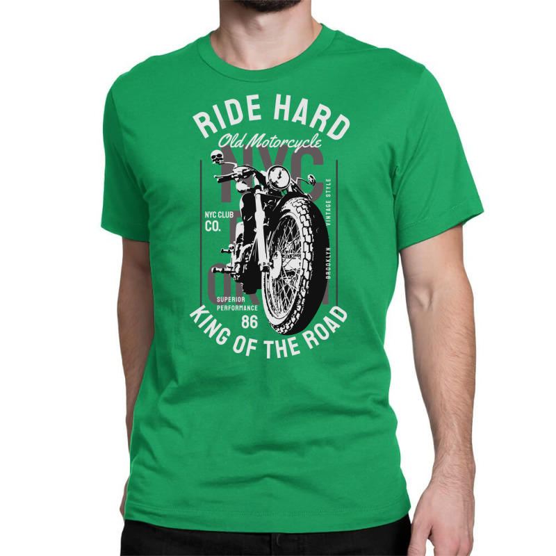 Ride Hard Old Motorcycle Classic T-shirt by vilykinuef | Artistshot